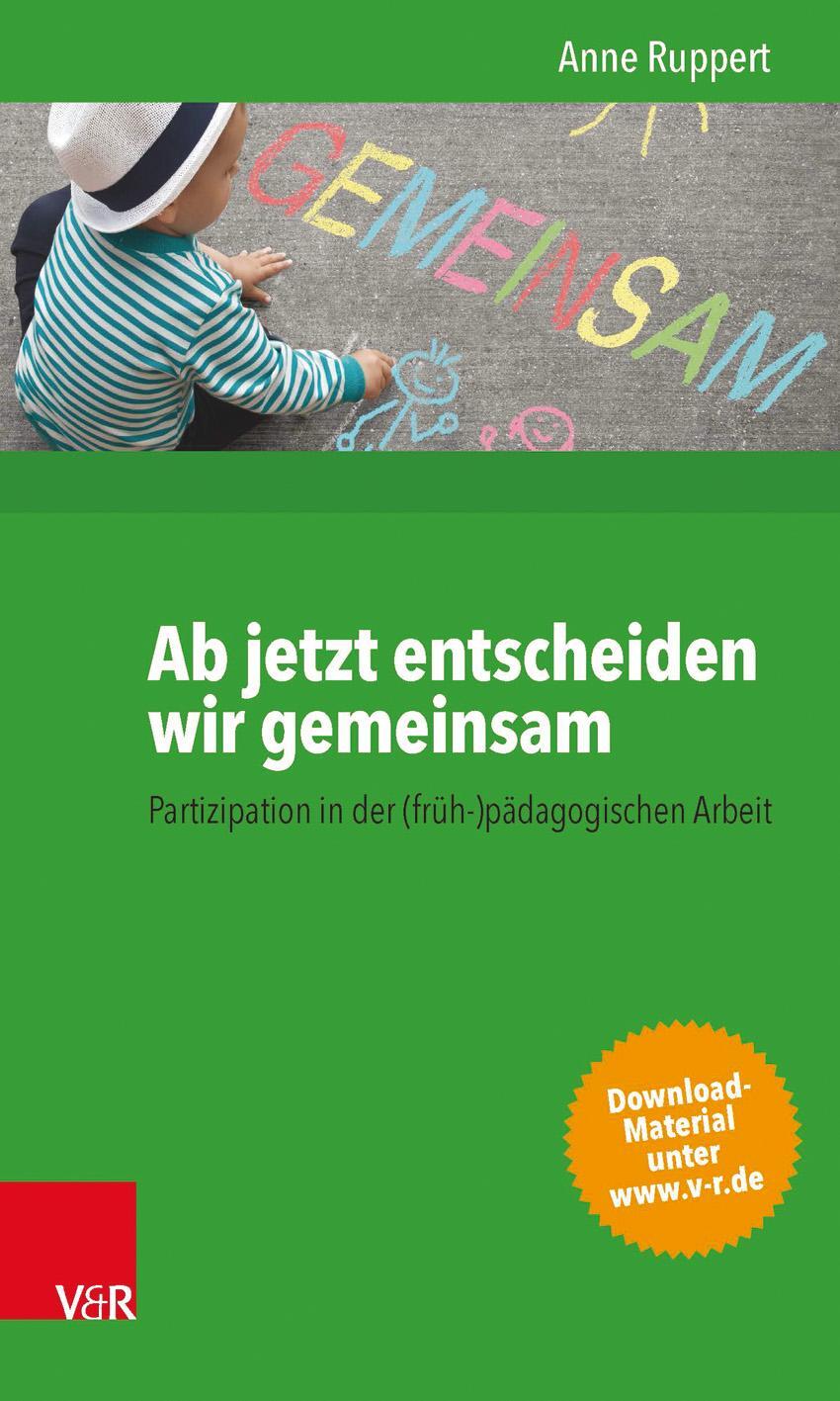 Cover: 9783525701799 | Ab jetzt entscheiden wir gemeinsam | Anne Ruppert | Taschenbuch | 2015