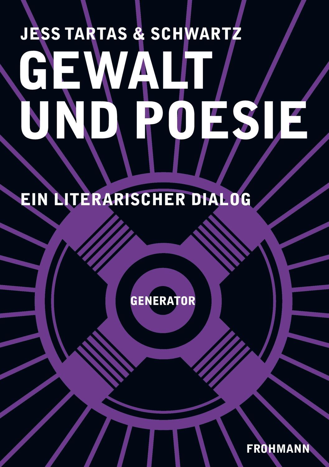 Cover: 9783947047987 | Gewalt und Poesie | Ein literarischer Dialog | Jess Tartas (u. a.)