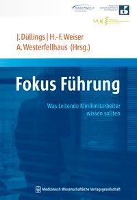 Cover: 9783954662418 | Fokus Führung | Was leitende Klinikmitarbeiter wissen sollten | Buch