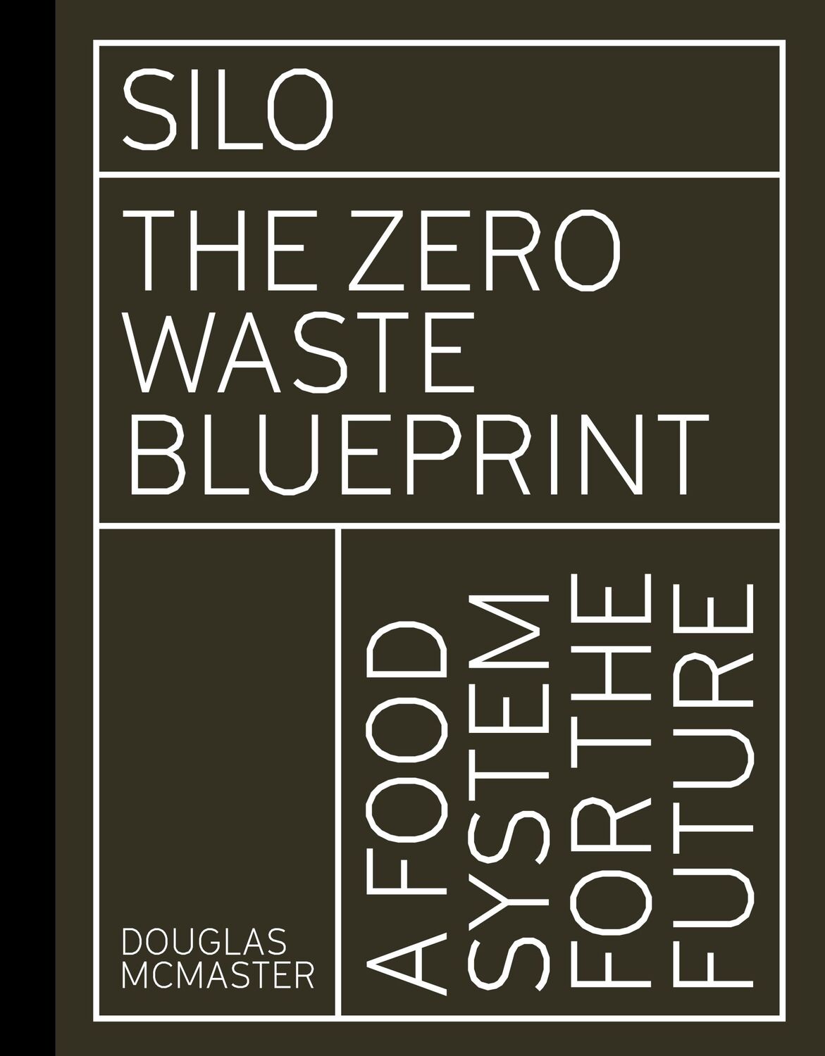 Cover: 9781782406136 | Silo | The Zero Waste Blueprint | Douglas McMaster | Gebunden | 2019