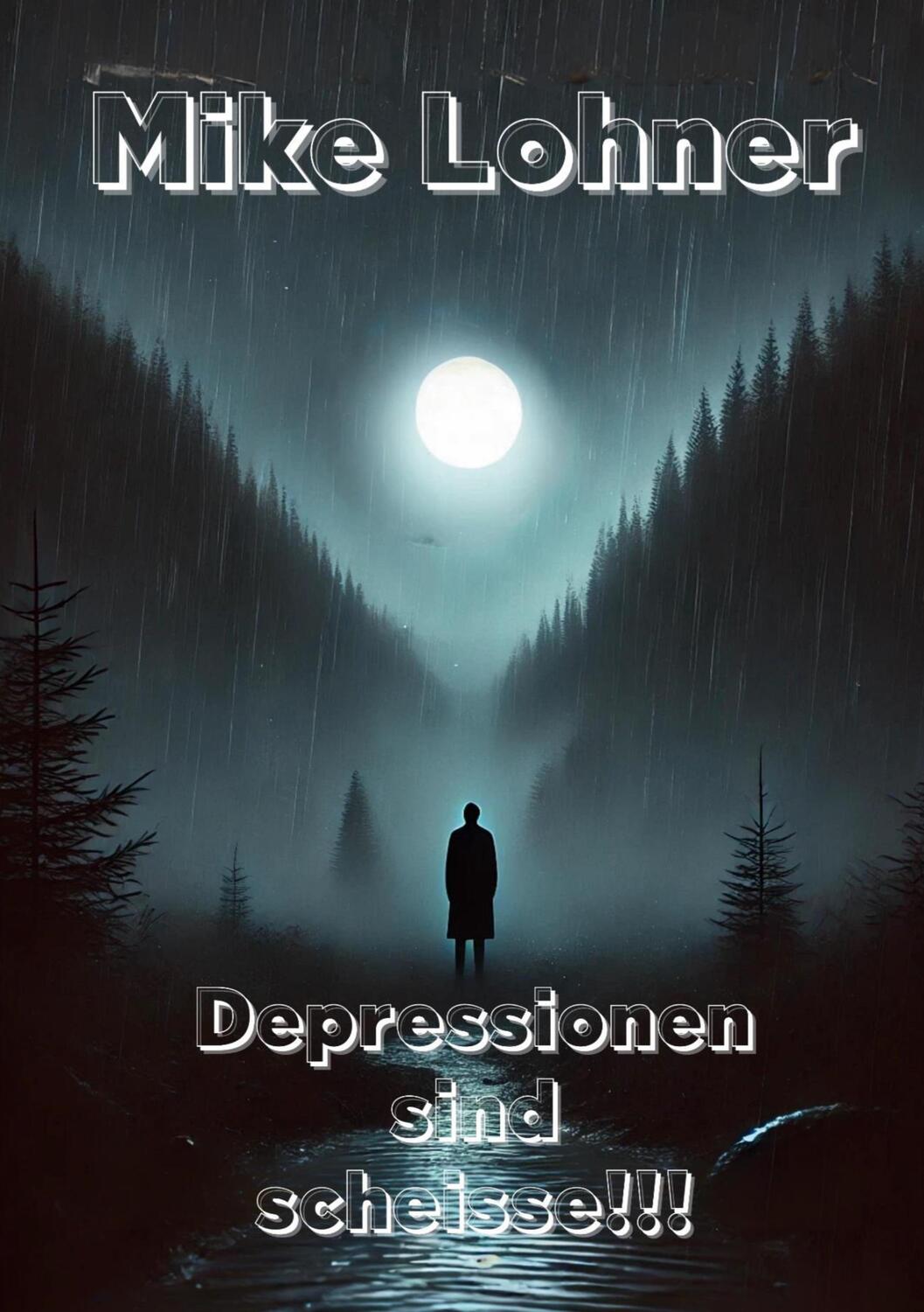 Cover: 9783759779014 | Depressionen sind scheisse | Mike Lohner | Taschenbuch | Paperback