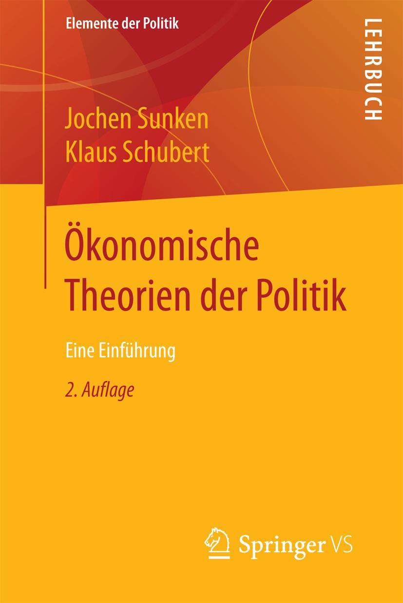 Cover: 9783658196097 | Ökonomische Theorien der Politik | Eine Einführung | Schubert (u. a.)