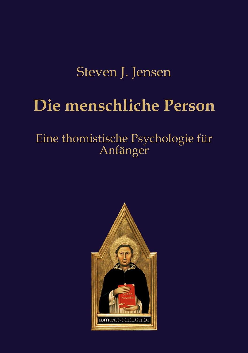 Cover: 9783868382273 | Die menschliche Person | Eine thomistische Psychologie für Anfänger