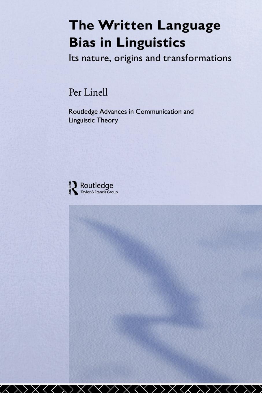 Cover: 9780415511445 | The Written Language Bias in Linguistics | Per Linell | Taschenbuch