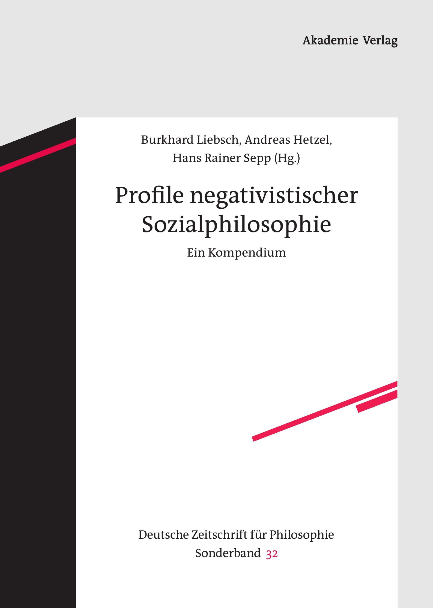 Cover: 9783050051932 | Profile negativistischer Sozialphilosophie | Ein Kompendium | Buch