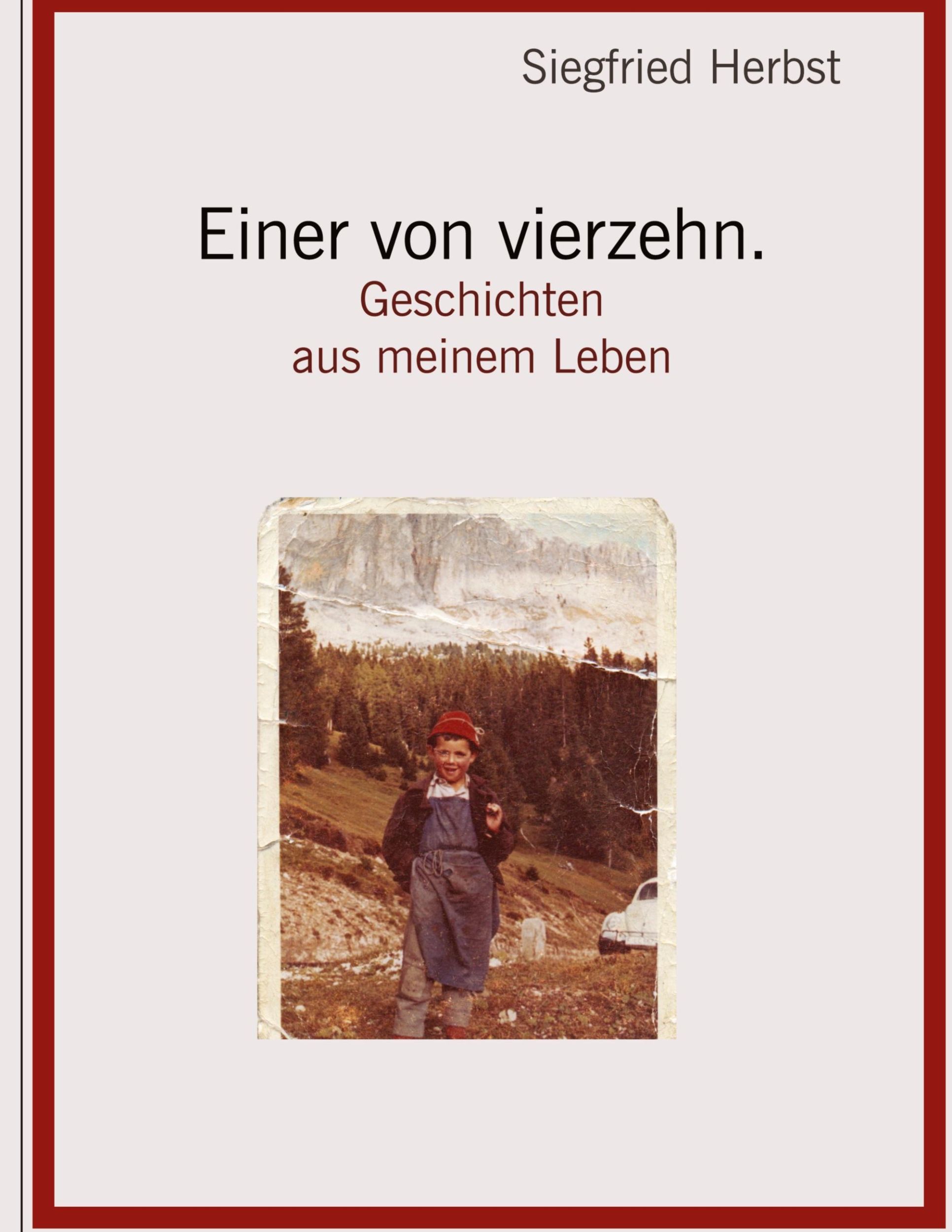 Cover: 9783384228291 | Einer von vierzehn. | Geschichten aus meinem Leben | Siegfried Herbst