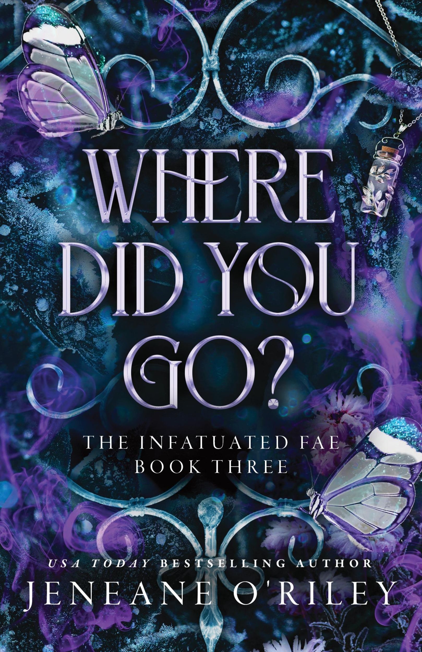 Cover: 9781464226632 | Where Did You Go? | Jeneane O'Riley | Taschenbuch | Infatuated Fae