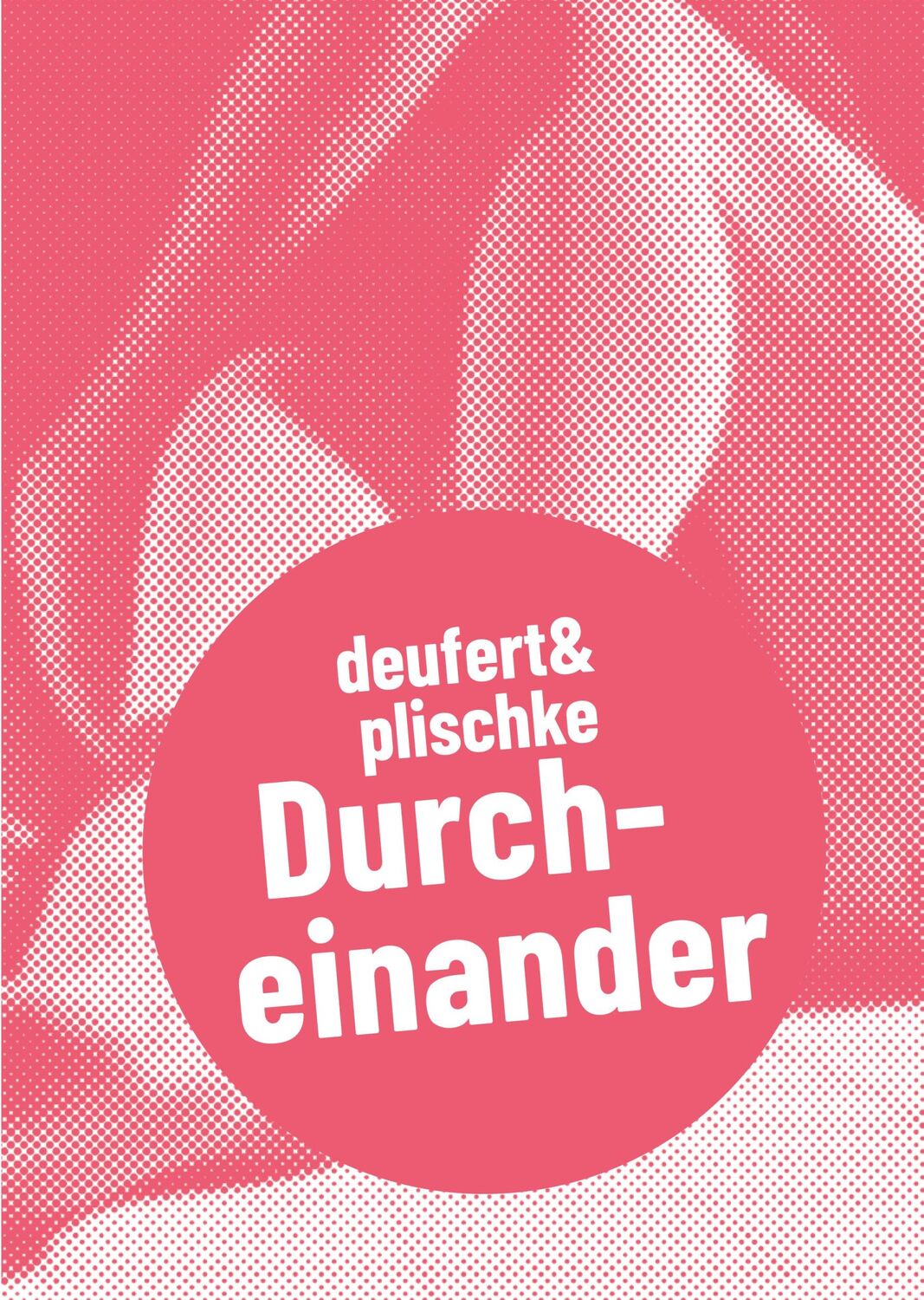 Cover: 9783895815911 | deufert &amp; plischke | Durcheinander | Lea Gerschwitz | Taschenbuch