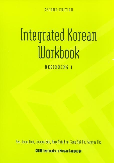 Cover: 9780824834500 | Integrated Korean Workbook | Beginning 1, Second Edition | Taschenbuch