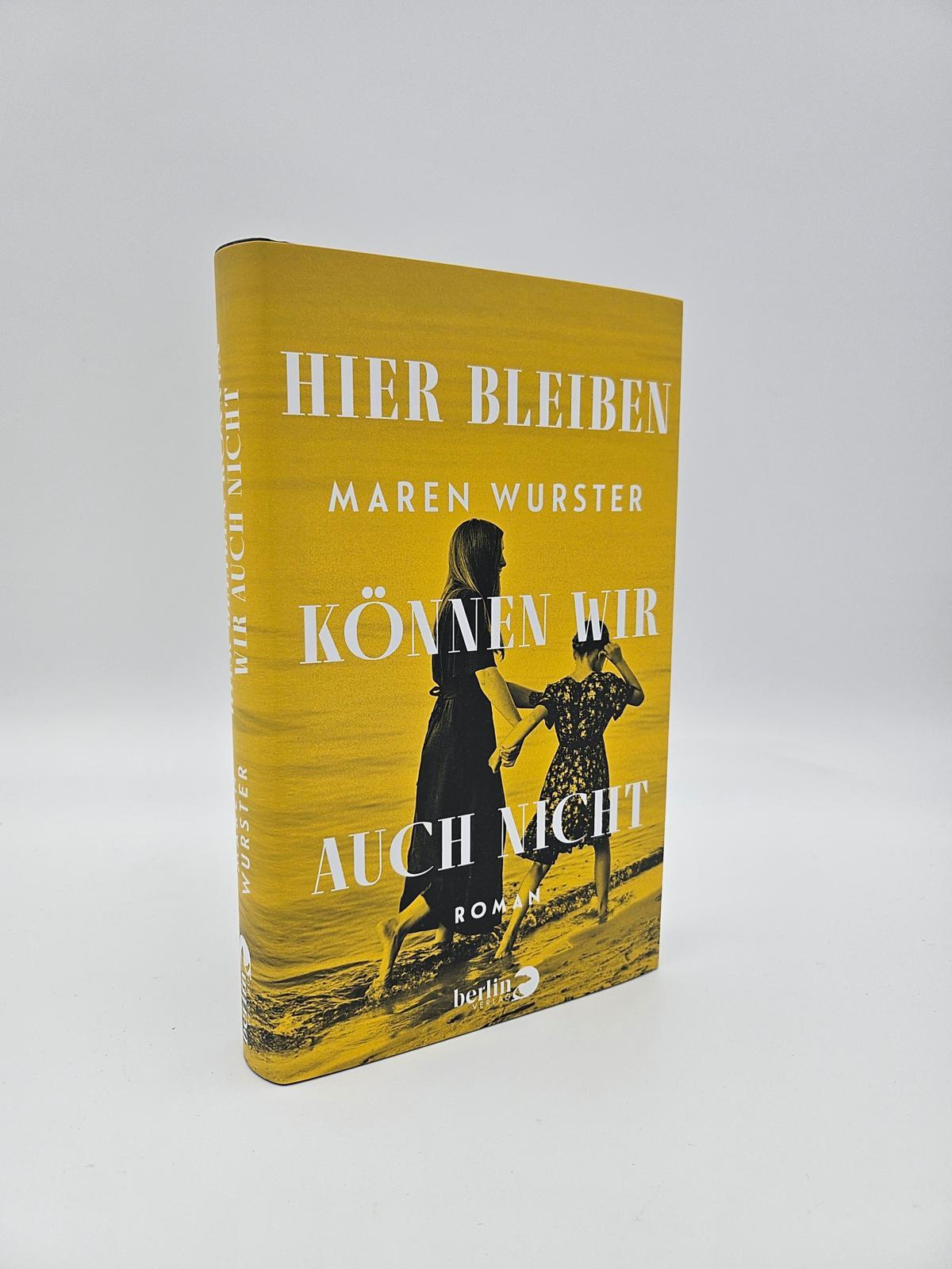 Bild: 9783827015228 | Hier bleiben können wir auch nicht | Roman | Maren Wurster | Buch