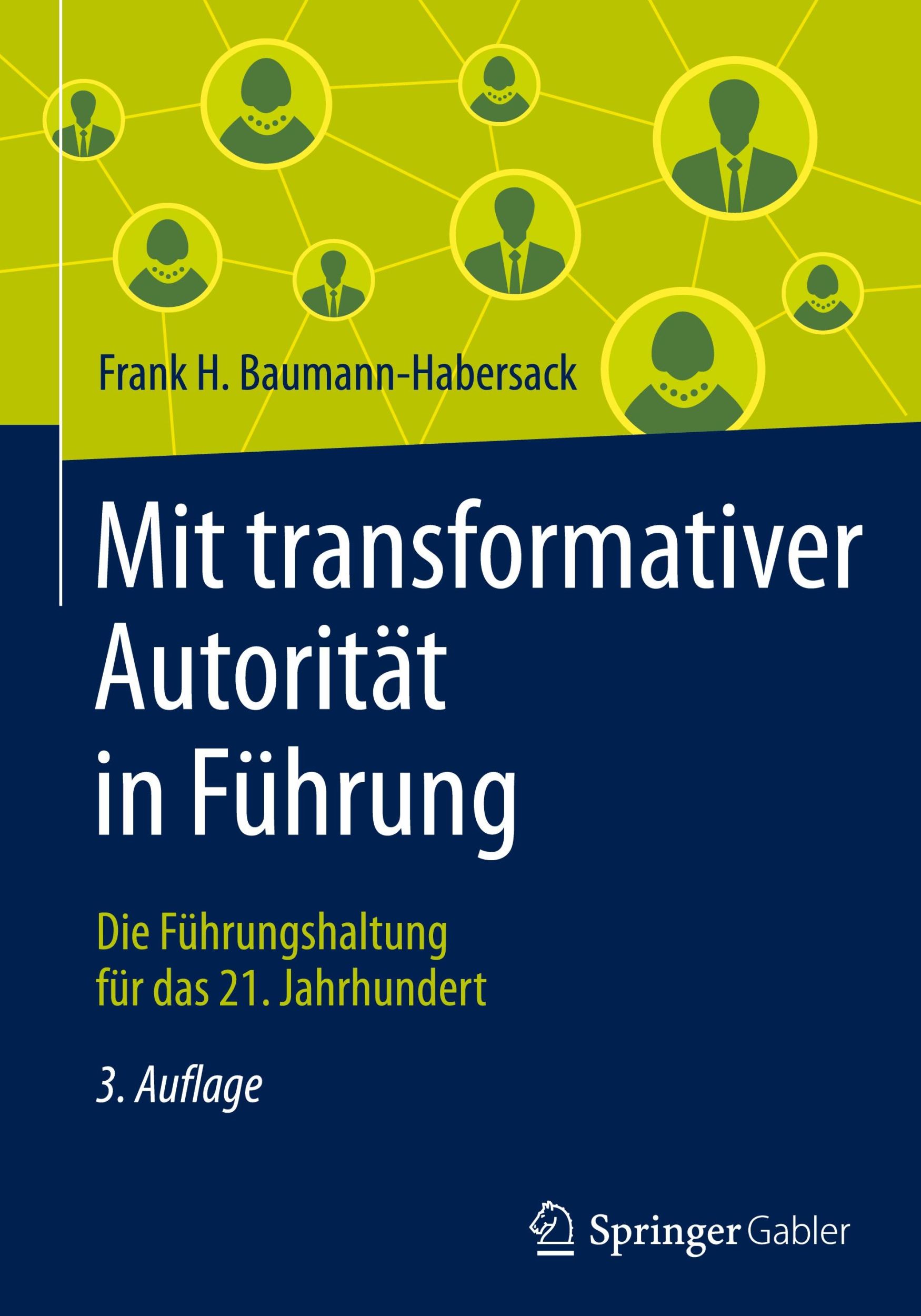 Cover: 9783658336134 | Mit transformativer Autorität in Führung | Frank H. Baumann-Habersack