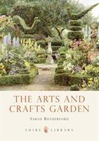 Cover: 9780747812982 | Rutherford, S: The Arts and Crafts Garden | Sarah Rutherford | Buch