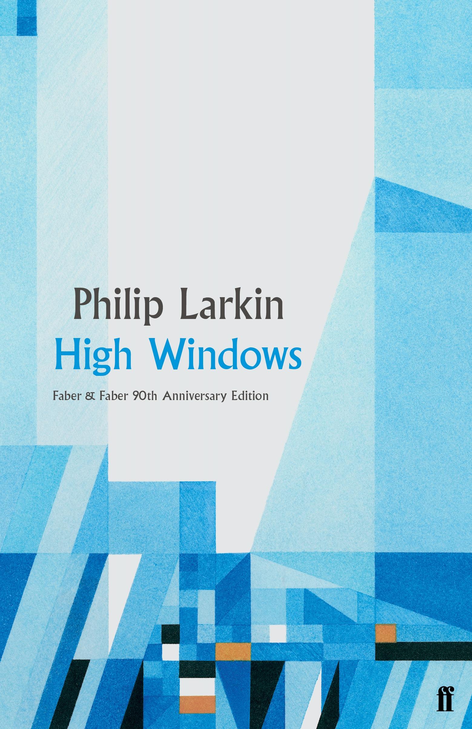 Cover: 9780571352319 | High Windows | Philip Larkin | Buch | Gebunden | Englisch | 2019