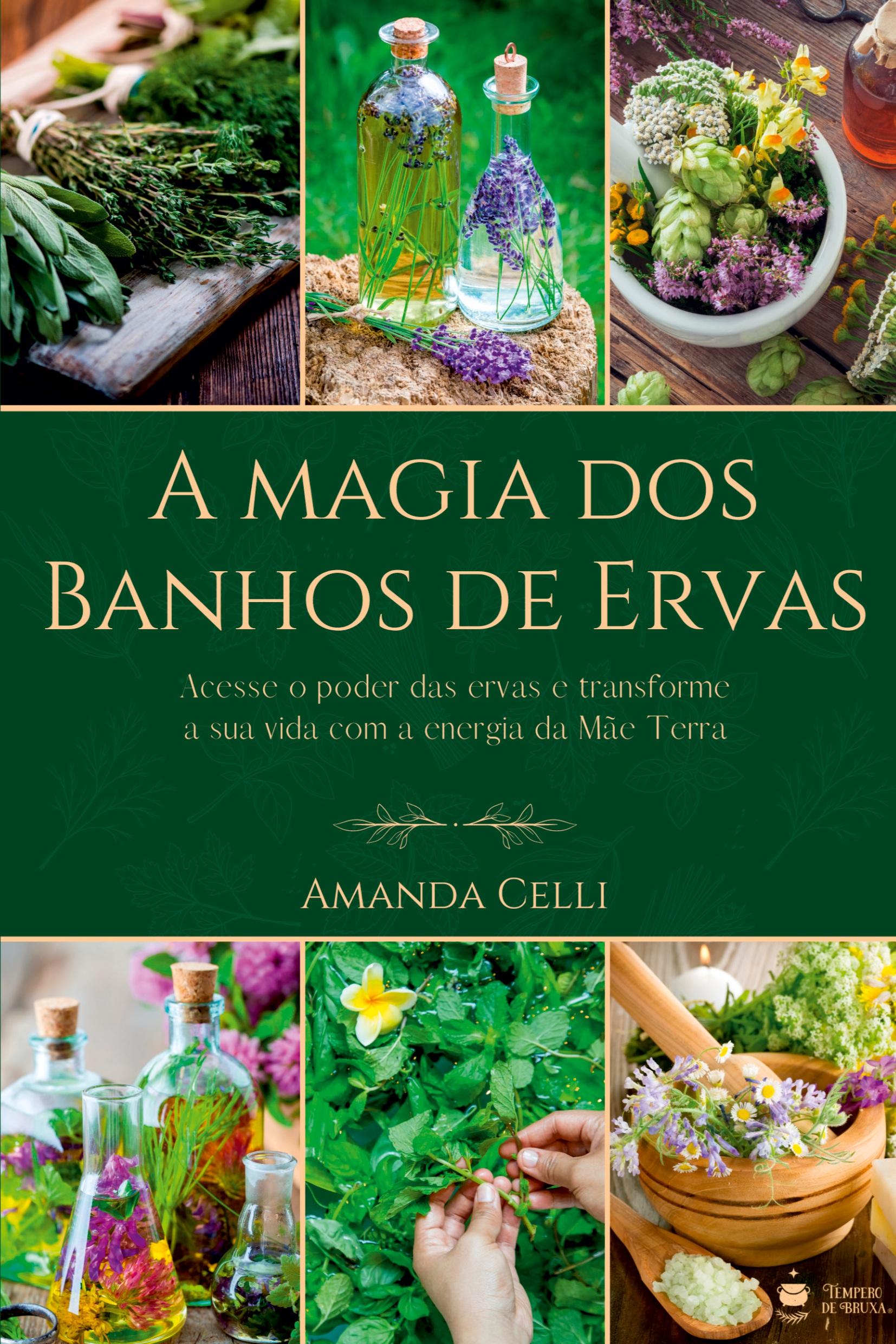 Cover: 9786500519167 | A Magia Dos Banhos De Ervas | Celli Amanda | Taschenbuch | 2022