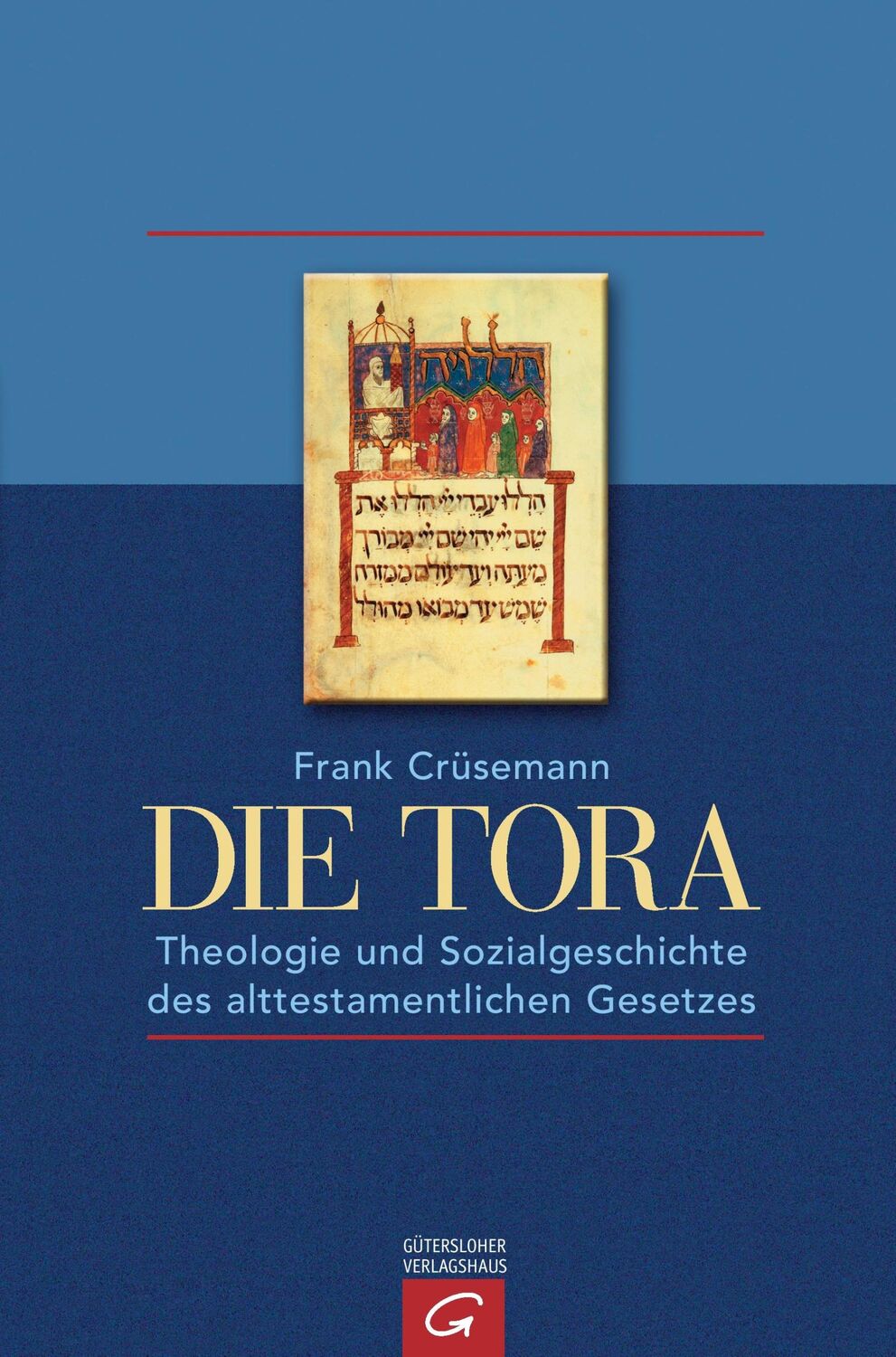 Cover: 9783579052120 | Die Tora | Frank Crüsemann | Taschenbuch | Paperback | 504 S. | 2005