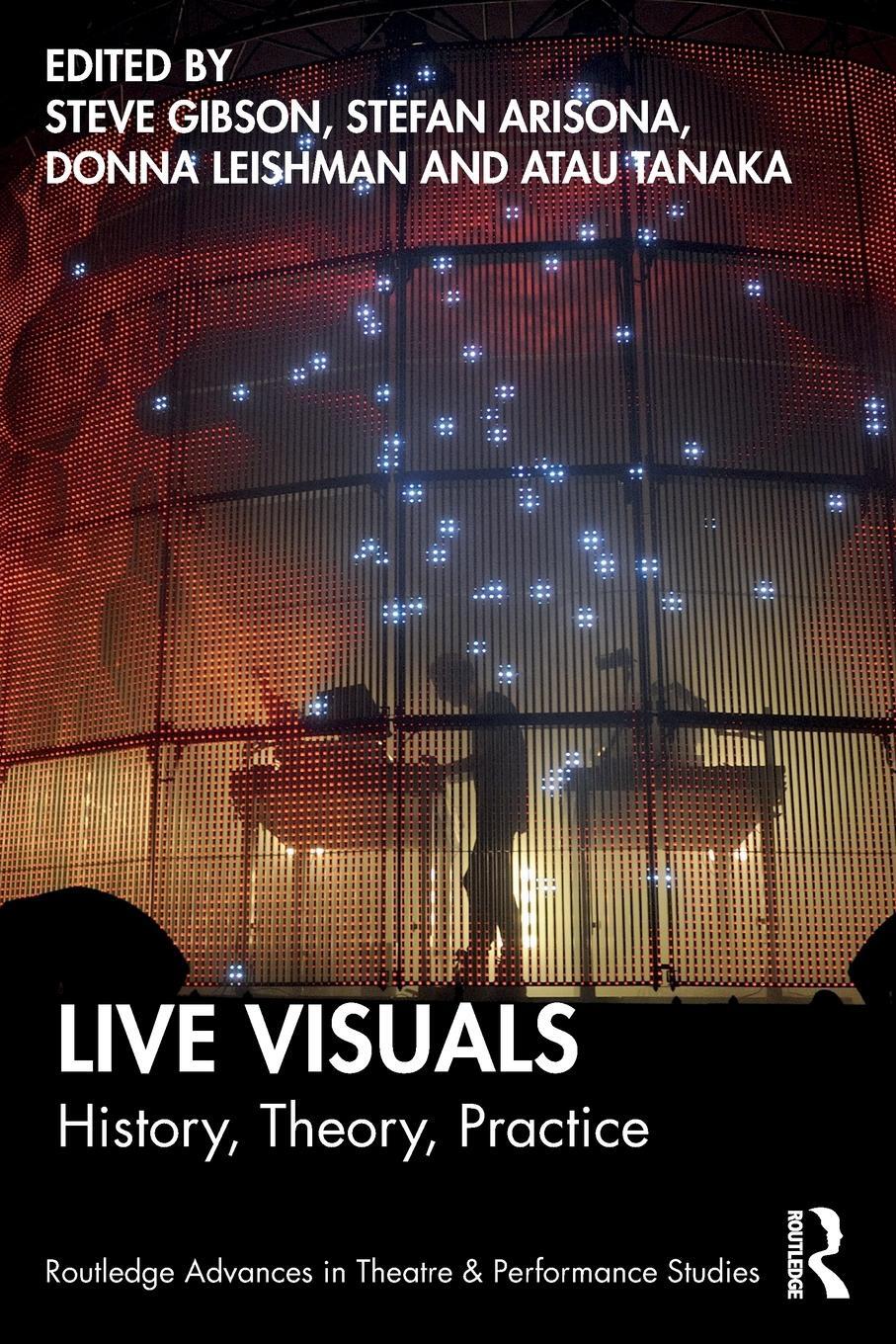 Cover: 9781032252681 | Live Visuals | History, Theory, Practice | Atau Tanaka (u. a.) | Buch