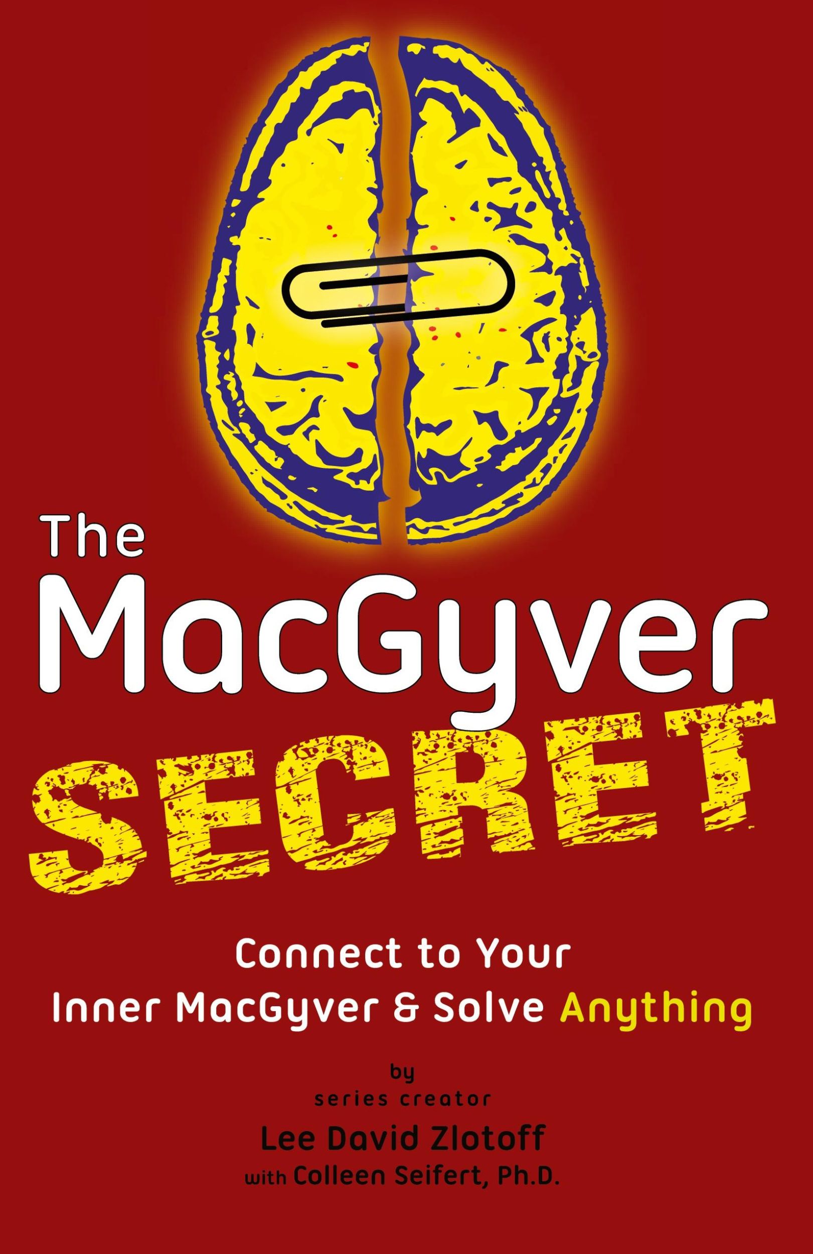 Cover: 9780692761441 | The MacGyver Secret | Lee D Zlotoff (u. a.) | Taschenbuch | Englisch