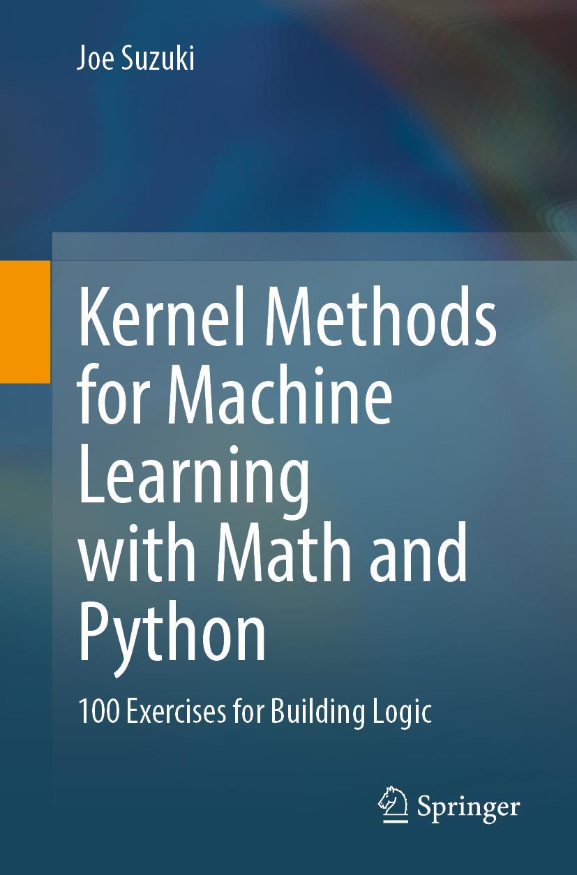 Cover: 9789811904004 | Kernel Methods for Machine Learning with Math and Python | Joe Suzuki