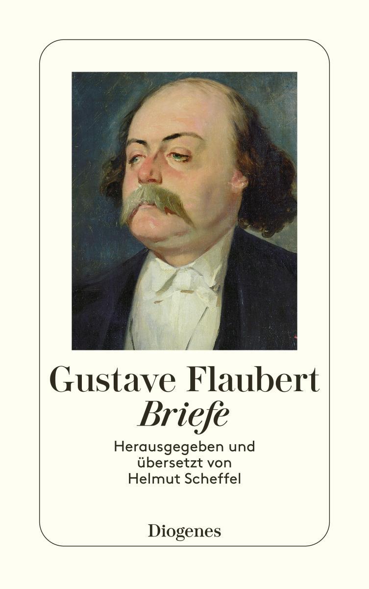 Cover: 9783257203868 | Briefe | Gustave Flaubert | Taschenbuch | Diogenes Taschenbücher