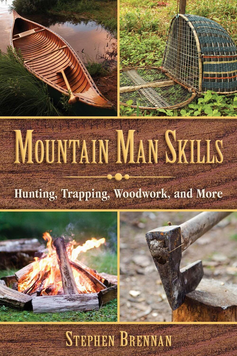 Cover: 9781628737097 | Mountain Man Skills | Hunting, Trapping, Woodwork, and More | Brennan