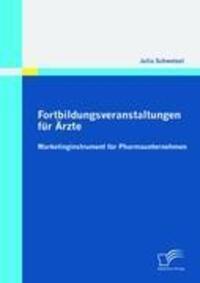 Cover: 9783836695480 | Fortbildungsveranstaltungen für Ärzte: Marketinginstrument für...