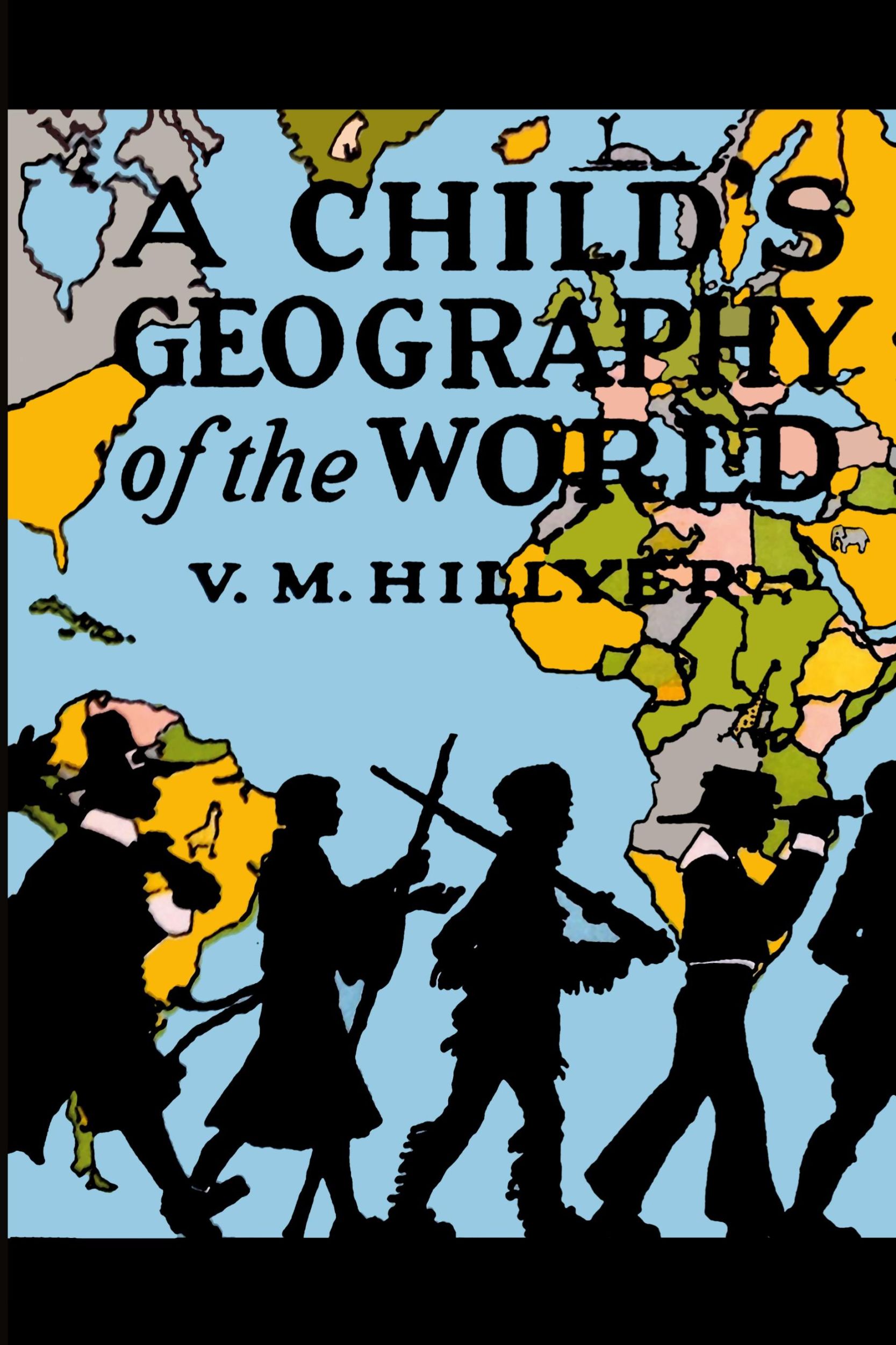 Cover: 9781946963505 | A Child's Geography of the World | V. M. Hillyer | Taschenbuch | 2021