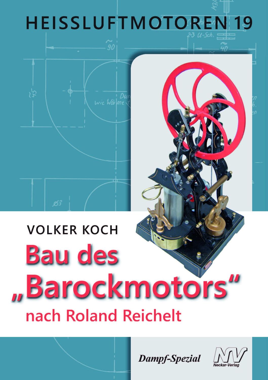 Cover: 9783788311698 | Heissluftmotoren / Heissluftmotoren 19 | Volker Koch | Taschenbuch