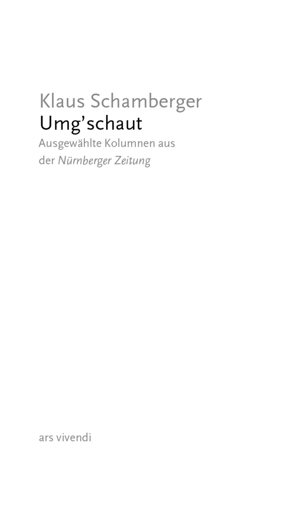 Bild: 9783747203101 | Umg´schaut | Ausgewählte Kolumnen aus der Nürnberger Zeitung | Buch