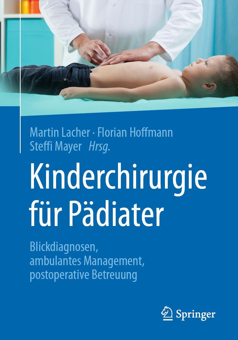 Cover: 9783662614044 | Kinderchirurgie für Pädiater | Martin Lacher (u. a.) | Taschenbuch