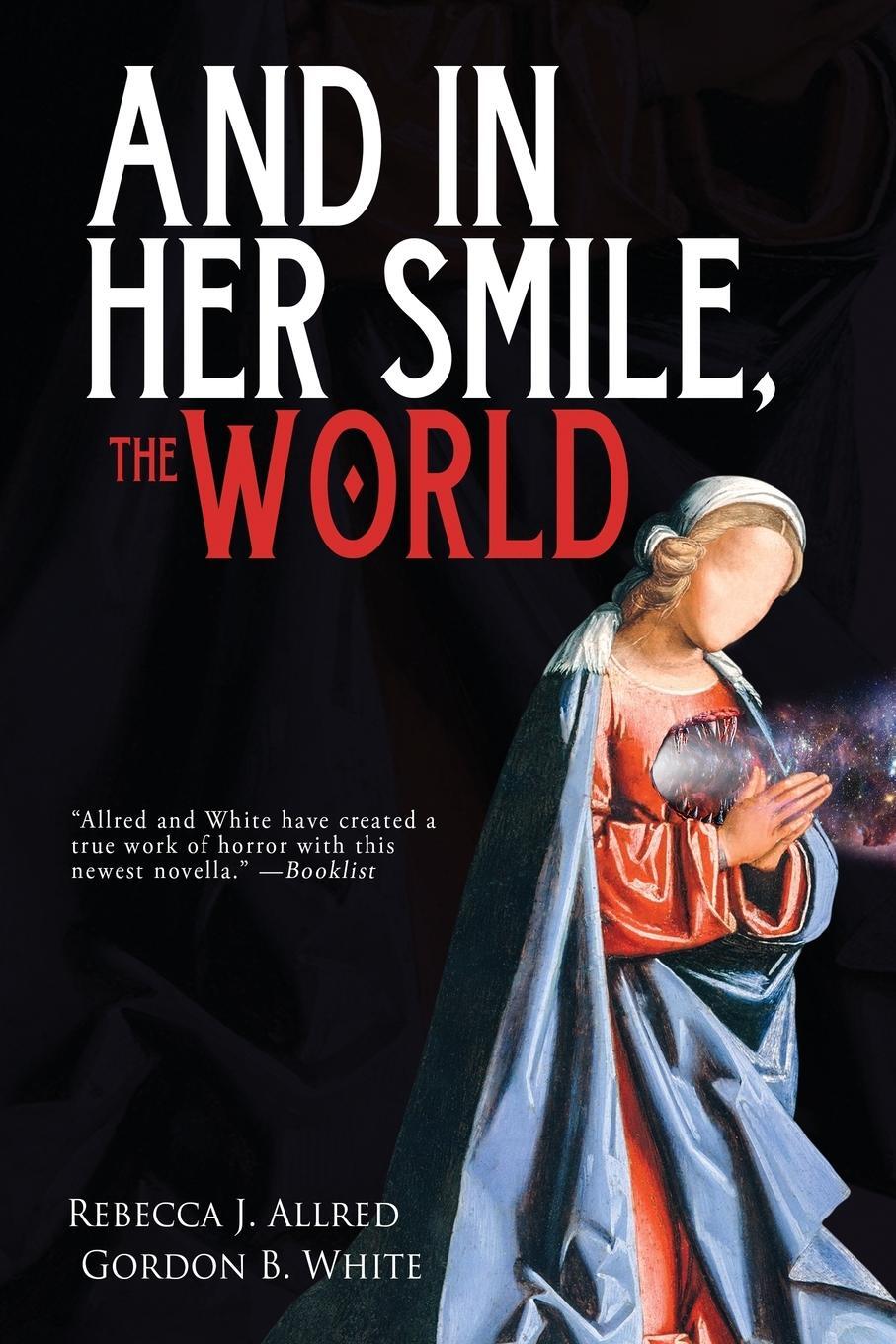 Cover: 9781685100179 | And In Her Smile, the World | Gordon B. White | Taschenbuch | Englisch