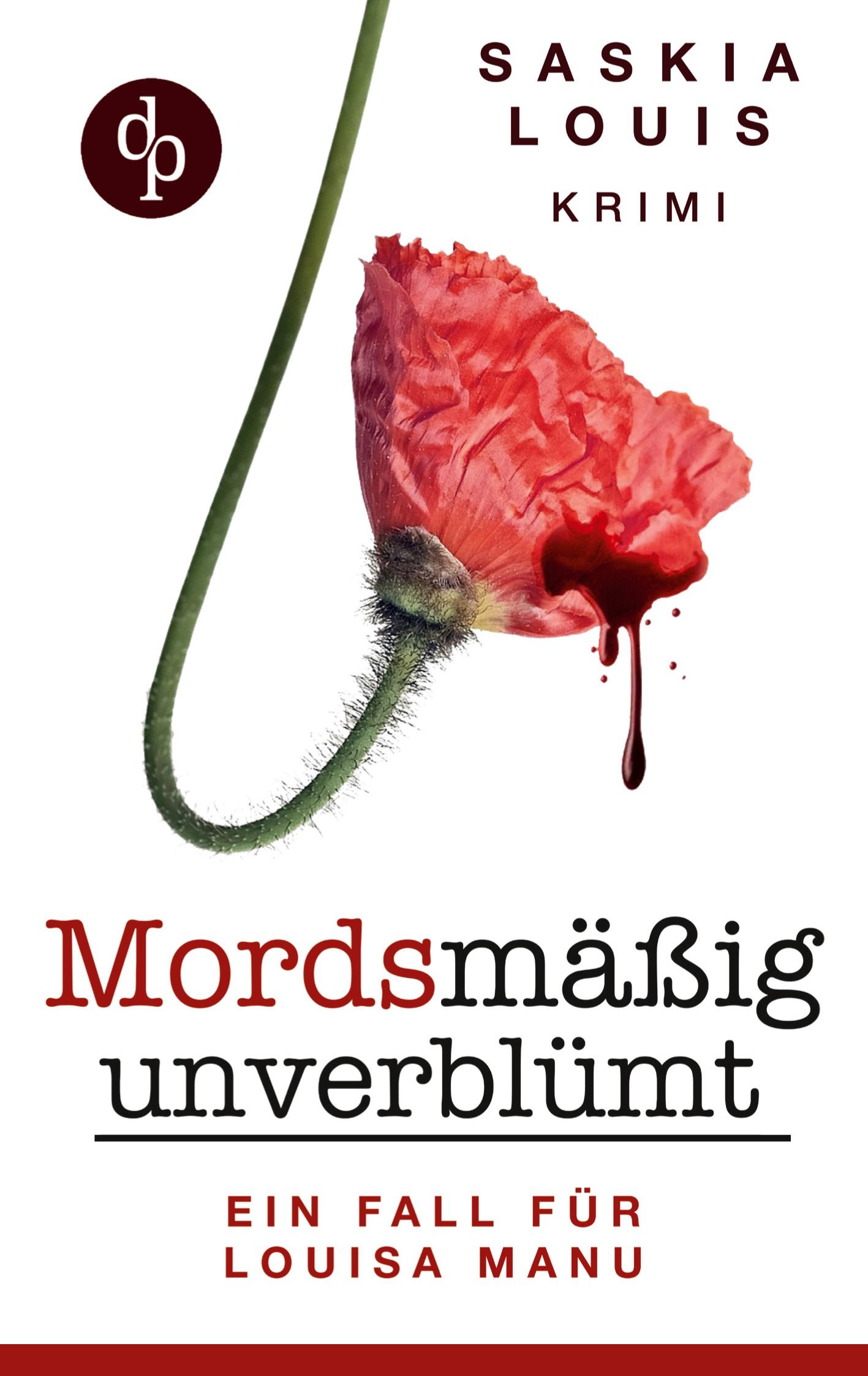 Cover: 9783945298947 | Mordsmäßig unverblümt | Louisa Manus erster Fall | Saskia Louis | Buch