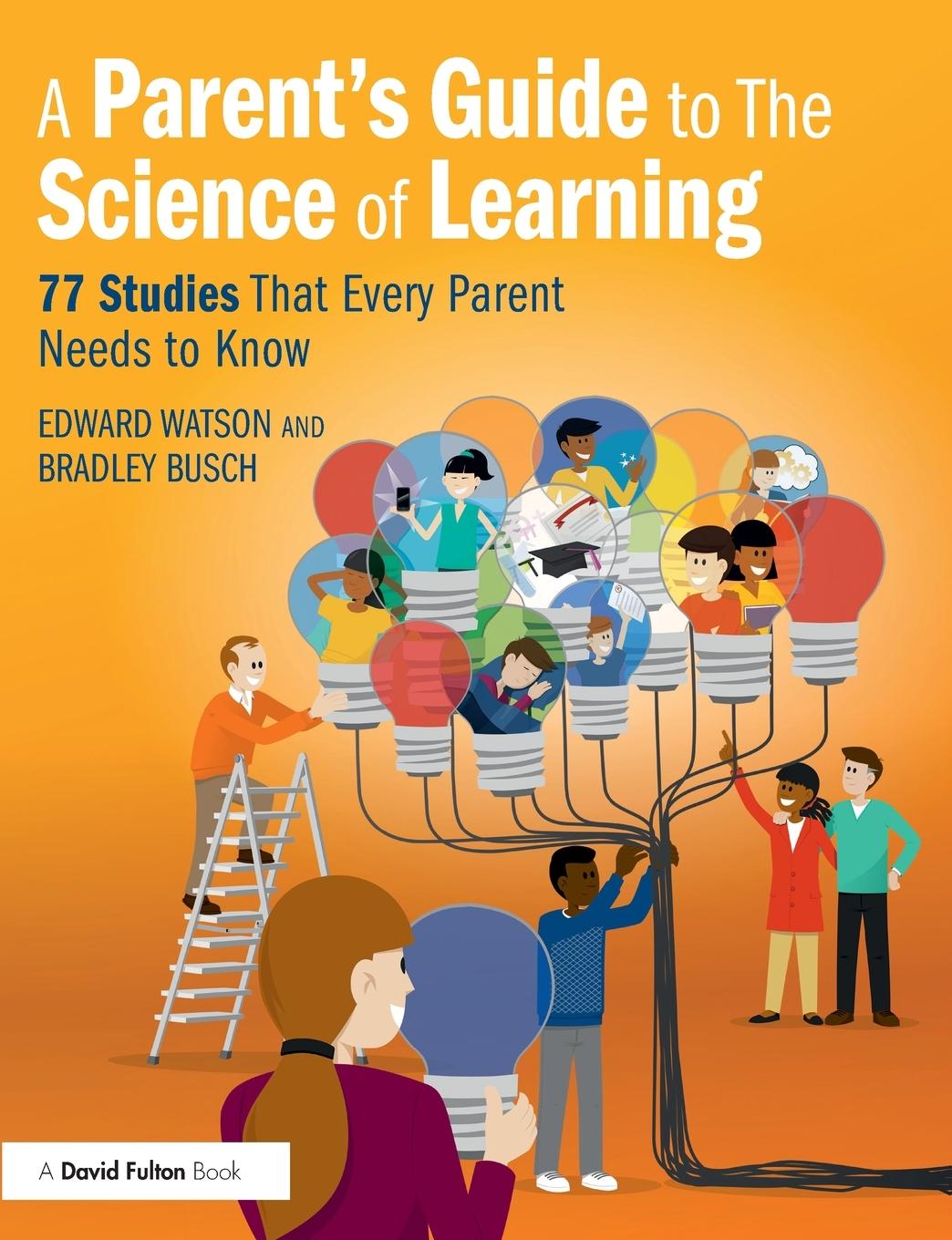 Cover: 9780367646615 | A Parent's Guide to The Science of Learning | Edward Watson (u. a.)