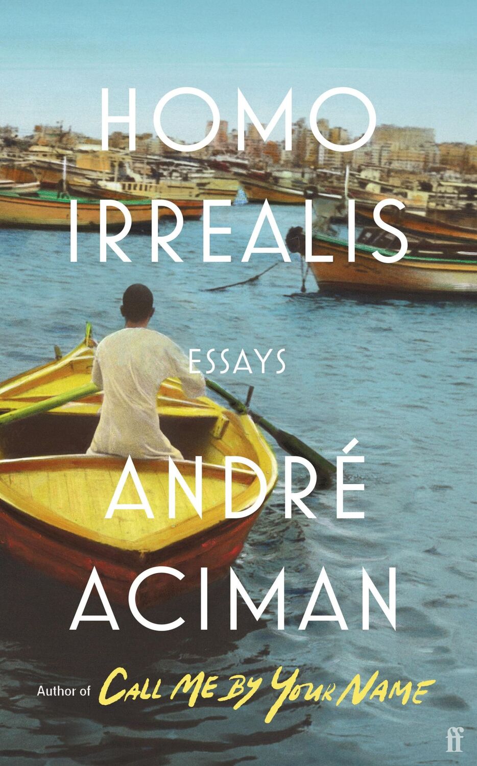 Cover: 9780571366453 | Homo Irrealis | Essays | André Aciman | Taschenbuch | 256 S. | 2021