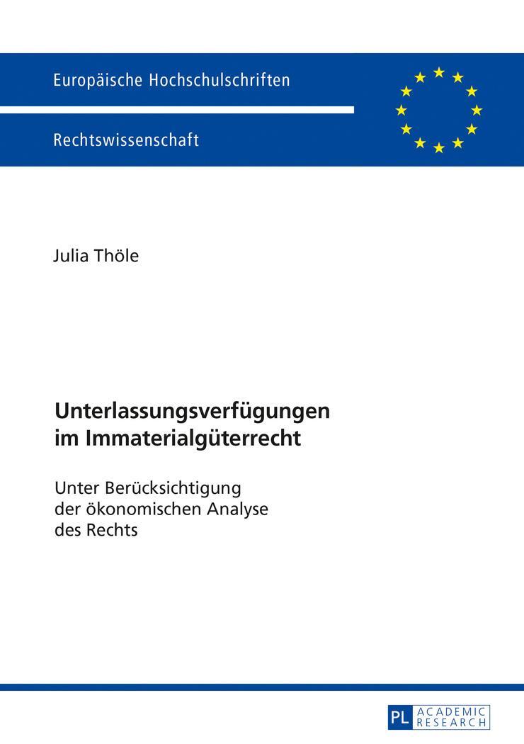 Cover: 9783631713563 | Unterlassungsverfügungen im Immaterialgüterrecht | Julia Thöle | Buch