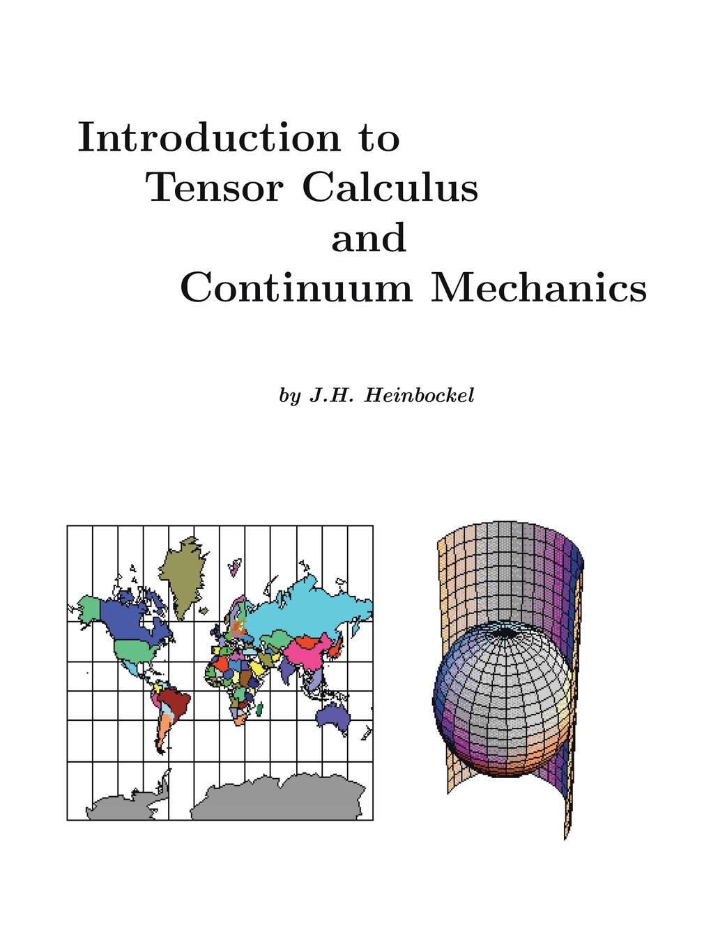 Cover: 9781553691334 | Introduction to Tensor Calculus and Continuum Mechanics | Heinbockel