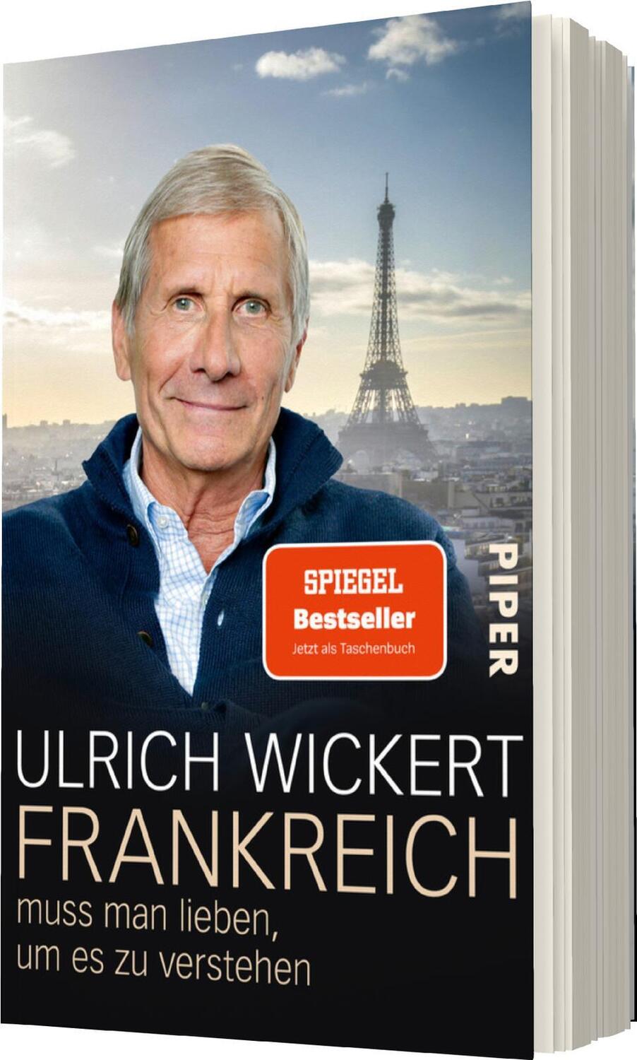 Bild: 9783492315869 | Frankreich muss man lieben, um es zu verstehen | Ulrich Wickert | Buch