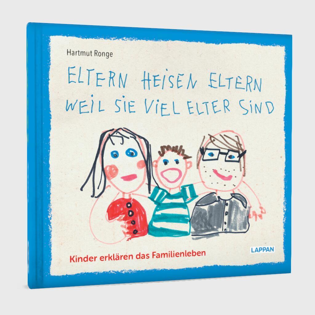 Bild: 9783830364368 | Eltern heisen Eltern weil sie viel elter sind | Hartmut Ronge | Buch