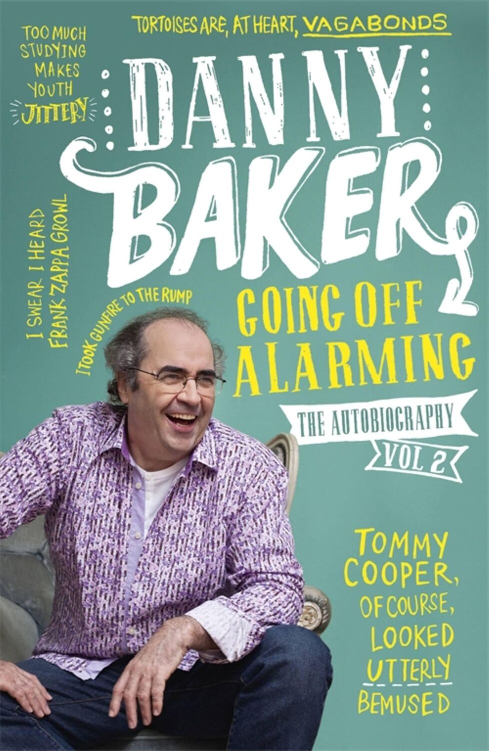 Cover: 9781780226088 | Going Off Alarming | The Autobiography: Vol 2 | Danny Baker | Buch