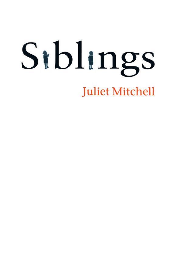 Cover: 9780745632216 | Siblings | Sex and Violence | Juliet Mitchell | Taschenbuch | Englisch