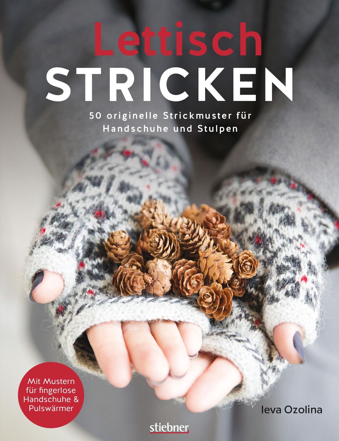 Cover: 9783830720638 | Lettisch stricken | Ieva Ozolina | Taschenbuch | 128 S. | Deutsch