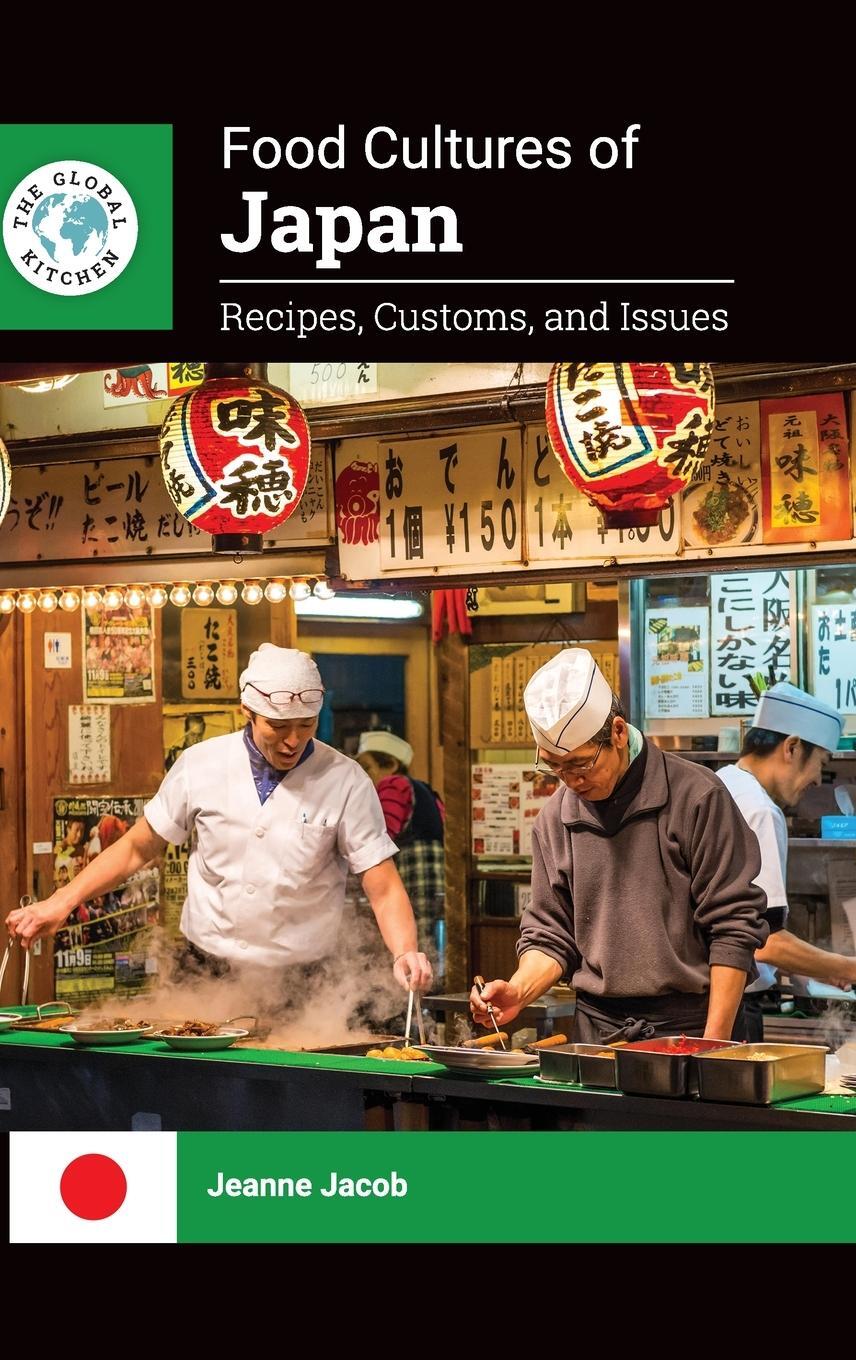 Cover: 9781440866838 | Food Cultures of Japan | Recipes, Customs, and Issues | Jeanne Jacob