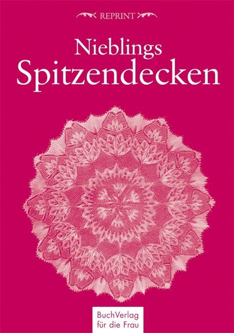 Cover: 9783897985476 | Nieblings Spitzendecken | Buch | In Mappe | 7 S. | Deutsch | 2018