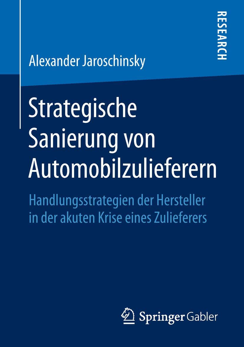 Cover: 9783658228392 | Strategische Sanierung von Automobilzulieferern | Jaroschinsky | Buch