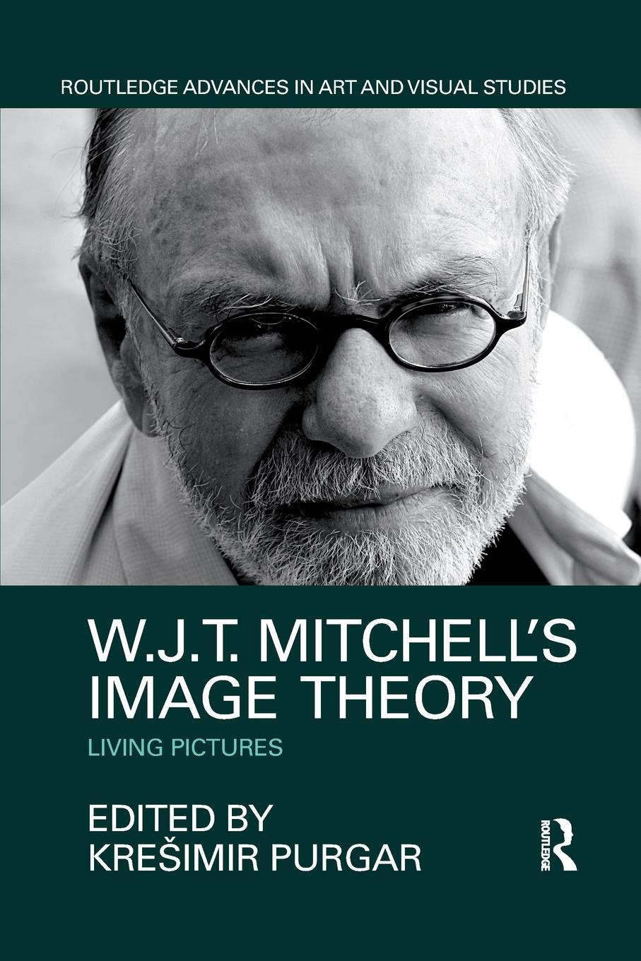 Cover: 9780367876562 | W.J.T. Mitchell's Image Theory | Living Pictures | Kresimir Purgar