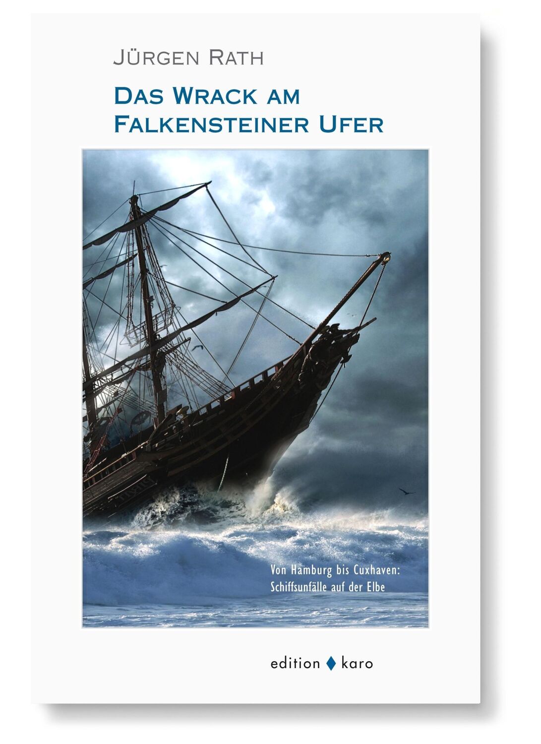 Cover: 9783945961124 | Das Wrack am Falkensteiner Ufer | Jürgen Rath | Taschenbuch | 160 S.