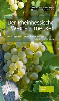 Cover: 9783955421229 | Der Rheinhessische Weinschmecker | Hermann-Josef/Bock, Oliver Berg