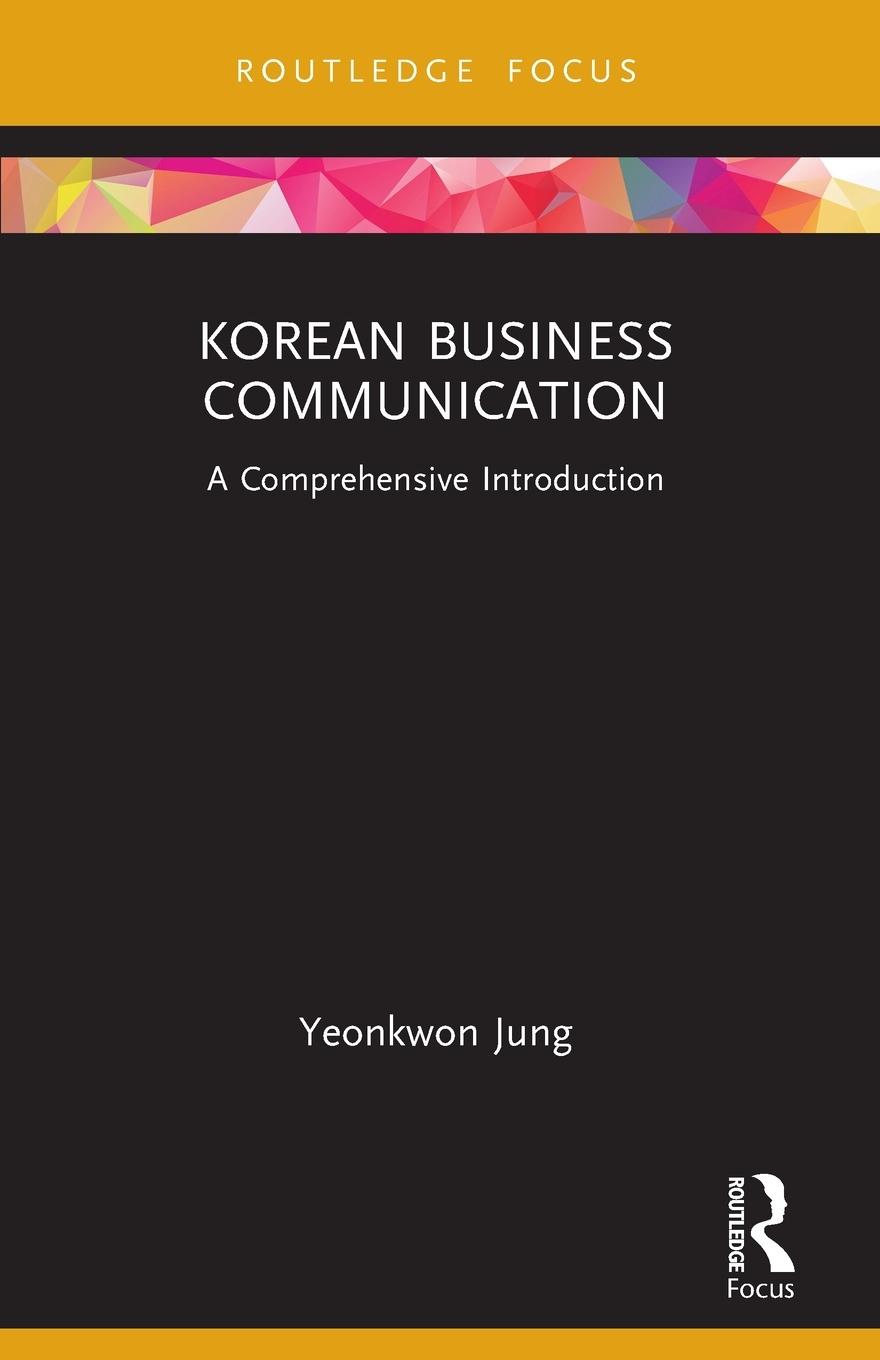 Cover: 9780367621254 | Korean Business Communication | A Comprehensive Introduction | Jung