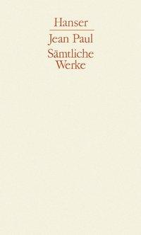 Cover: 9783446107496 | Sämtliche Werke 1/3 | Jean Paul | Buch | 1176 S. | Deutsch