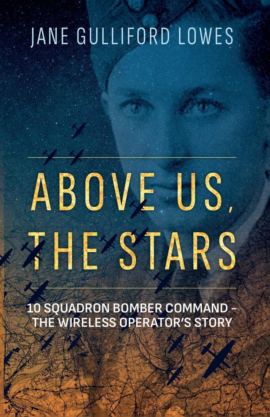 Cover: 9781838595555 | Above Us, the Stars | Jane Gulliford Lowes | Taschenbuch | Paperback