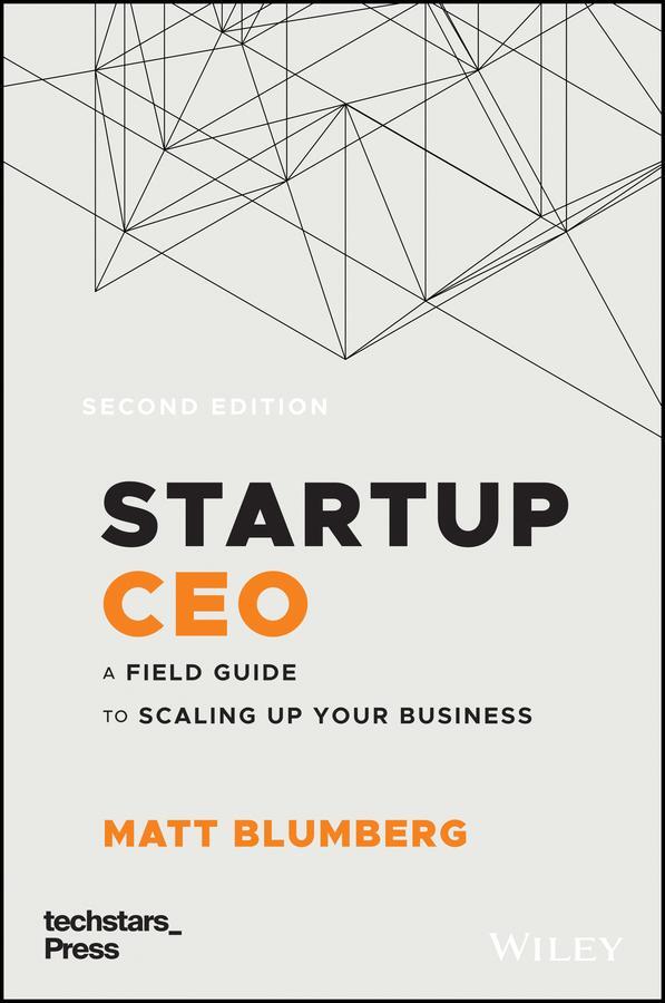 Cover: 9781119723660 | Startup CEO | A Field Guide to Scaling Up Your Business (Techstars)